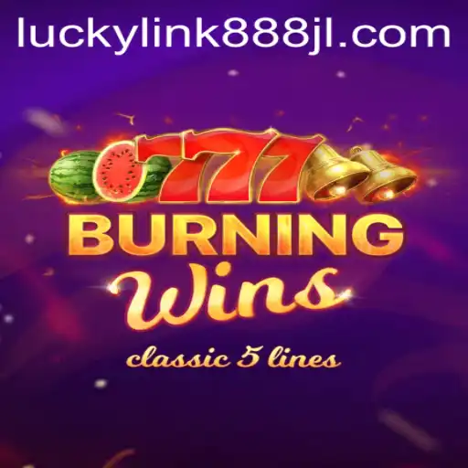 Discover the Thrilling World of BurningWins and Experience Luckylink888