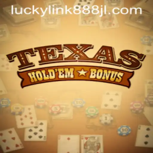 Understanding Texas Hold'em Bonus and How Luckylink888 Brings a Twist